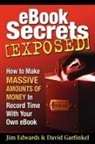 j garfinkel Edwards, Jim Edwards, David Garfinkel - Ebook secrets exposed