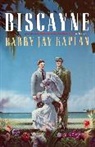 Barry J Kaplan, Barry Jay Kaplan - Biscayne