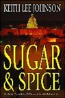Keith Lee Johnson, Johnson Keith Lee - Sugar & Spice