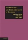 Lallit Anand, Lallit (Massachusetts Institute of Technology) Anand, Eliot Fried, Eliot (McGill University Fried, Morton E Gurtin, Morton E. Gurtin... - Mechanics and Thermodynamics of Continua