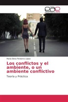 María Elena Perdomo López - Los conflictos y el ambiente, o un ambiente conflictivo