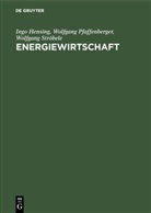 Ingo Hensing, Wolfgang Pfaffenberger, Wolfgang Ströbele - Energiewirtschaft