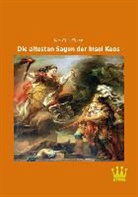 Karl Chr Storck, Karl Chr. Storck - Die ältesten Sagen der Insel Keos