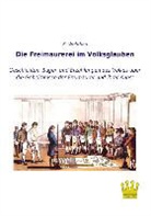 R Wehrhan, R. Wehrhan - Die Freimaurerei im Volksglauben