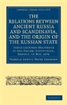Vilhelm Ludvig Peter Thomsen, Thomsen Vilhelm Ludvig Peter - RELATIONS BETWEEN ANCIENT RUSSIA A
