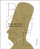 Paul Bocuse, BOCUSE PAUL, Paul Bocuse, Jean-Charles Vaillant, Jean-Charles Vaillant - Paul Bocuse : simply delicious