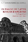 C. E. V. Nixon, C. E. V. Rodgers Nixon, C.e.v. Rodgers Nixon, E. V. Nixon C., Nixon C. E. V., Barbara Saylor Rodgers... - In Praise of Later Roman Emperors