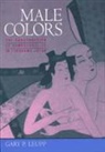 Gary Leupp, Gary P. Leupp - Male Colors