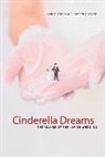 Cele C. Otnes, Cele C. Pleck Otnes, Otnes Cele C., Elizabeth Pleck, Elizabeth H. Pleck, Elizabeth H. Otnes Pleck - Cinderella Dreams