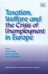 Marco Buti, Marco Sestito Buti, Paolo Sestito, Hans Wijkander, Marco Buti, Paolo Sestito... - Taxation, Welfare and the Crisis of Unemployment in Europe