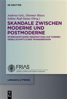 Andreas Gelz, Dietma Hüser, Dietmar Hüser, Sabine Ruß, Sabine Ruß-Sattar - Skandale zwischen Moderne und Postmoderne