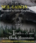 Eddie Campbell, Neil Gaiman, Eddie Campbell - The Truth Is a Cave in the Black Mountains