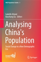 Isabell Attané, Isabelle Attané, Gu, Gu, Baochang Gu - Analysing China's Population