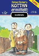 Josef Krizanits, Helmu Zenker, Helmut Zenker, Ja Zenker, Jan Zenker - Kottan ermittelt: Drohbriefe
