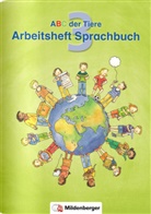 Klau Kuhn, Klaus Kuhn, Kerstin Mrowka-Nienstedt, Klau Kuhn, Klaus Kuhn - ABC der Tiere, Ausgabe Bayern: ABC der Tiere 3 · Arbeitsheft zum Sprachbuch · Ausgabe Bayern