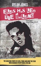 Dylan Jones - Elvis Has Left the Building