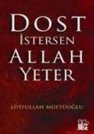 L¿tfullah M¿ft¿oglu, LÃ¼tfullah MÃ¼ftÃ¼oglu, Lütfullah Müftüoglu - Dost Istersen Allah Yeter