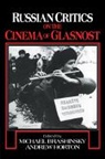 Michael Brashinsky, Michael Horton Brashinsky, Michael Brashinsky, Brashinsky Michael, Andrew Horton - Russian Critics on the Cinema of Glasnost
