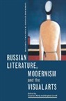 Catriona Kelly, Catriona (New College Kelly, Catriona Lovell Kelly, Catriona Kelly, Stephen Lovell - Russian Literature, Modernism and the Visual Arts