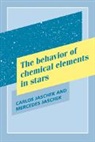 Carlos Jaschek, Carlos (Universite De Strasbourg) Jaschek Jaschek, Carlos Jaschek Jaschek, Mercedes Jaschek - Behavior of Chemical Elements in Stars