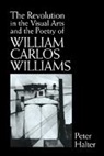Peter Halter, Peter (Universite De Lausanne Halter - Revolution in the Visual Arts and the Poetry of William Carlos William