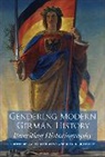 Karen Hagemann, Karen Quataert Hagemann, Karen Hagemann, Hagemann Karen, Jean H. Quataert - Gendering Modern German History