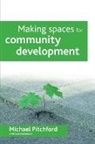 Paul Henderson, Michael Pitchford, With - Making Spaces for Community Development