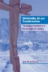 John W. De Gruchy, John W. de Gruchy - Christianity, Art and Transformation