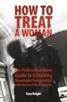 Gary Knight - How to Treat a Woman: The Professional