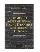 Quentin van Doosselaere, Quentin Van Doosselaere - Commercial Agreements and Social Dynamics in Medieval Genoa