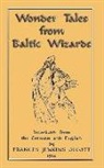 Frances Jenk Olcott - Wonder Tales From Baltic Wizards