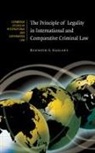 Kenneth S. Gallant - Principle of Legality in International and Comparative Criminal Law