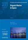 International Astronomical Union, Scott Sanford, Scott A. Sanford, Sun Kwok, Sun (The University of Hong Kong) Kwok - Organic Matter in Space (Iau S251)