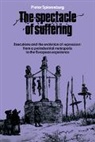 Pieter Spierenburg, Spierenburg Pieter - Spectacle of Suffering