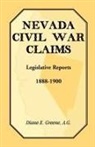 Diane E. Greene, Diane E Greene Ag - Nevada Civil War Claims: Legislative Rep