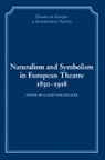 Claude Schumacher, Claude Schumacher - Naturalism and Symbolism in European Theatre 1850-1918
