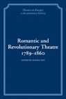 Donald Roy, Donald Roy - Romantic and Revolutionary Theatre, 1789-1860