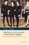 Questier Michael C., Michael C. Questier, Michael C. (Queen Mary University of Lon Questier - Catholicism and Community in Early Modern England