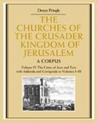 Denys Pringle, Pringle Denys - Churches of Crusader Kingdom of Jerusalem: Volume 4, Cities of Acre