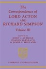 Josef L. Altholz, Josef L. Mcelrath Altholz, Josef L. Altholz, Altholz Josef L., James C. Holland, Holland James C.... - Correspondence of Lord Acton and Richard Simpson