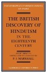 P. J. Marshall, P.J. Marshall, Prof. P. J. Marshall, P. J. Marshall - British Discovery of Hinduism in the Eighteenth Century
