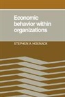 Stephen A. Hoenack, Stephen A. (University of Minnesota) Hoenack, Hoenack Stephen A., Hoenack Stephen a. - Economic Behaviour Within Organizations
