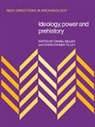 Daniel Miller, Daniel Tilley Miller, Christopher Tilley, Tilley Christopher, Daniel Miller - Ideology, Power and Prehistory
