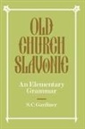 S. C. Gardiner, S.c. Gardiner, Gardiner S. C. - Old Church Slavonic