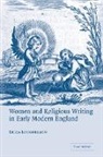 Erica Longfellow, Erica (Kingston University Longfellow - Women and Religious Writing in Early Modern England
