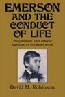 Robinson David M., David M Robinson, David M. Robinson - Emerson and the Conduct of Life