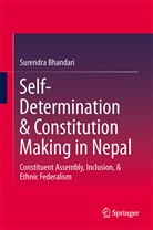 Surendra Bhandari - Self-Determination & Constitution Making in Nepal