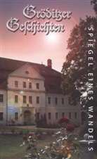 Christa Kämpfe, Trudla Malinkowa, Heidrun Nikol, Gerald Grosse, Jürgen Matschie, Heidrun Nikol... - Gröditzer Geschichten