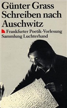 Günter Grass - Schreiben nach Auschwitz