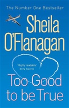 Englisch, Sheila Flanagan, O&amp;apos, Sheila OFlanagan, Sheila O'Flanagan - Too Good To Be True